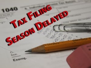 Filing Season Delayed...AGAIN!