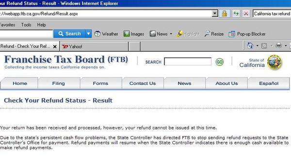 This is the message California taxpayers get when logging in to check the status of their tax return.